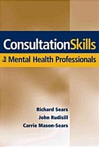 Consultation Skills for Mental Health Professionals (Hardcover)