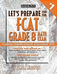 Lets Prepare for the FCATR Grade 8 Math Exam (Paperback)