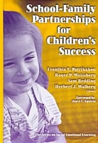 School-Family Partnerships for Childrens Success (Hardcover)