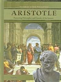 Aristotle: Pioneering Philosopher and Founder of the Lyceum (Library Binding)