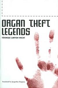 Organ Theft Legends (Hardcover)