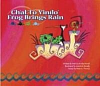 Chal To Yinilo / Frog Brings Rain (Hardcover, Bilingual)