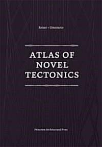 Atlas of Novel Tectonics (Hardcover)