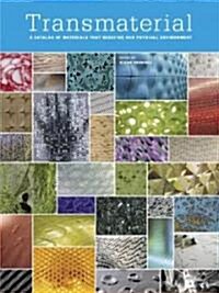 [중고] Transmaterial: A Catalog of Materials That Redefine Our Physical Environment (Paperback)