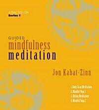 Guided Mindfulness Meditation Series 1: A Complete Guided Mindfulness Meditation Program from Jon Kabat-Zinn (Audio CD)
