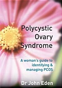 [중고] Polycystic Ovary Syndrome: A Woman‘s Guide to Identifying & Managing Pcos (Paperback)