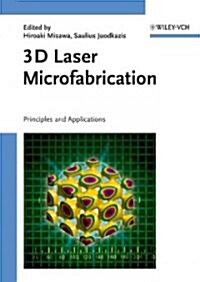 3D Laser Microfabrication (Hardcover)