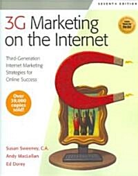 3G Marketing on the Internet, Seventh Edition: Third Generation Internet Marketing Strategies for Online Success (Paperback, 7)
