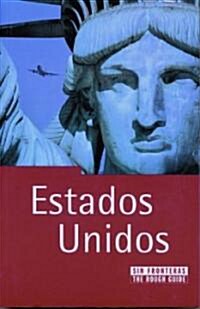 Estados Unidos Sin Fronteras/ The Rough Guide to the USA (Paperback, Translation)