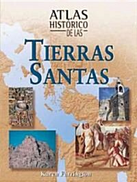 Atlas Historico de Las Tierras Santas (Hardcover)