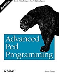 Advanced Perl Programming: The Worlds Most Highly Developed Perl Tutorial (Paperback, 2)