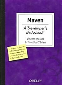 Maven: A Developers Notebook: A Developers Notebook (Paperback)