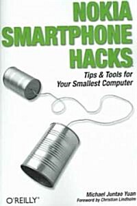 Nokia Smartphone Hacks: Tips & Tools for Your Smallest Computer (Paperback)