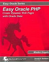 Easy Oracle PHP: Create Dynamic Web Pages with Oracle Data (Paperback)