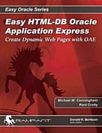 Easy HTML-DB Oracle Application Express (Paperback)