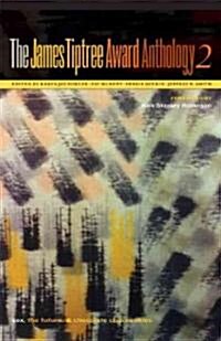 The James Tiptree Award Anthology 2 (Paperback)