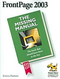 FrontPage 2003: The Missing Manual (Paperback)