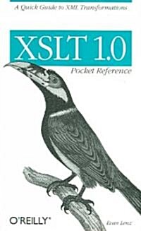 XSLT 1.0 Pocket Reference: A Quick Guide to XML Transformations (Paperback)