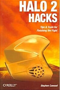 Halo 2 Hacks: Tips & Tools for Finishing the Fight (Paperback)