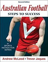 Australian Football: Steps to Success (Paperback, 2)