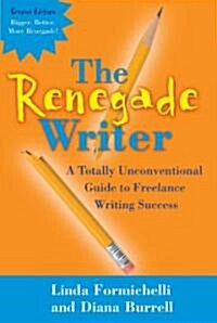 The Renegade Writer (Paperback, 2nd)