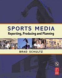 Sports Media : Reporting, Producing and Planning (Paperback, 2 Rev ed)
