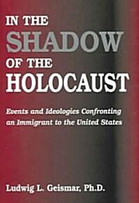 In the Shadow of the Holocaust (Paperback)
