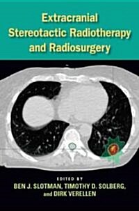 Extracranial Stereotactic Radiotherapy and Radiosurgery (Hardcover)