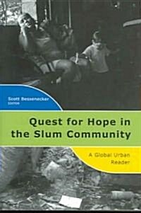 Quest for Hope in the Slum Community (Paperback)