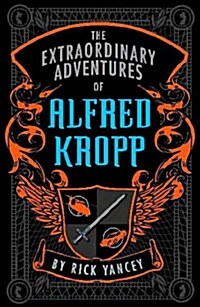 The Extraordinary Adventures of Alfred Kropp (Hardcover)