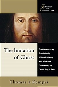 The Imitation of Christ: A Spiritual Commentary and Readers Guide (Paperback)