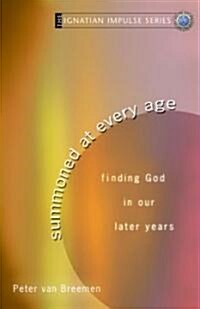 Summoned at Every Age (Paperback)
