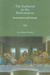 The Eucharist in the Reformation (Paperback)