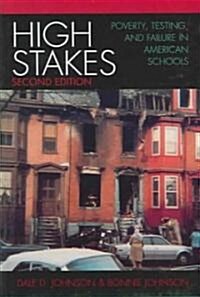 High Stakes: Poverty, Testing, and Failure in American Schools, 2nd Edition (Hardcover, 2)