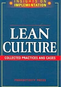 Lean Culture: Collected Practices and Cases (Paperback)