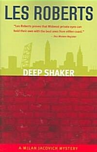 Deep Shaker: A Milan Jacovich Mystery (Paperback)