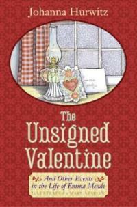 (The)unsigned valentine : and other events in the life of Emma Meade 