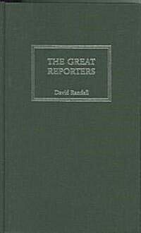 The Great Reporters (Hardcover)