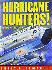 Hurricane hunters! : riders on the storm 