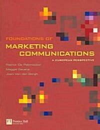 Foundations of Marketing Communications (Paperback)