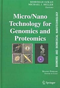 Micro/Nano Technologies for Genomics and Proteomics (Hardcover)