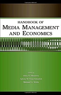Handbook of Media Management and Economics (Paperback)