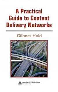 A Practical Guide to Content Delivery Networks (Hardcover)