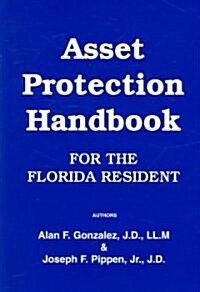 Asset Protection Handbook for the Florida Resident (Paperback)