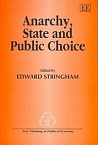 Anarchy, State And Public Choice (Hardcover)
