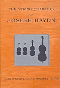 The String Quartets of Joseph Haydn (Hardcover)