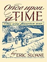 Once Upon a Time: The Way America Was (Paperback)
