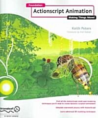 Foundation ActionScript Animation: Making Things Move! (Paperback)