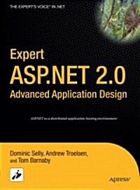 Expert ASP.Net 2.0 Advanced Application Design (Hardcover)