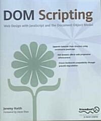 Dom Scripting: Web Design with JavaScript and the Document Object Model (Paperback)